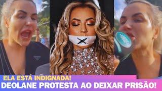 DEOLANE BEZERRA MOSTRA SUA INDIGNAÇÃO AO DEIXAR A PRISÃO!