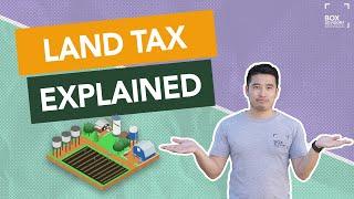 LAND TAX EXPLAINED