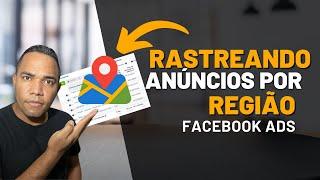 Como rastrear meus anúncios por região  no facebook ads