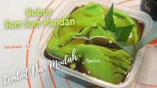 Resepi Bubur Sum Sum Pandan Lembut Dan Mudah | Sukatan Cawan