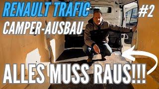 ALLES MUSS RAUS! Renault Trafic Camper-Ausbau  | #2