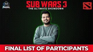 SUB WARS 3: Final Participant List Revealed LIVE! !event !register