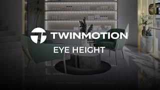 Twinmotion 2023.2.3 - Eye height