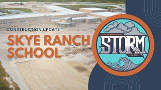 Construction Update: Skye Ranch School