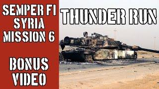 Bonus Video Unscripted: Thunder Running Semper Fi Syria Mission 6