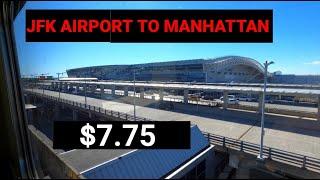 JFK Airport to Midtown Manhattan - Air Train and Subway Train