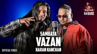 Sambata x Karan Kanchan - Vazan (Official Video) | Red Bull 64 Bars | Def Jam India