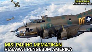 KISAH NYATA‼ UPAYA SQUADRON AMERIKA MENGALAHKAN PASUKAN JERMAN || KUPAS FILM MEMPHIS BELLE