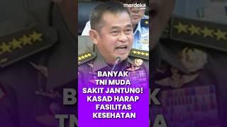 Banyak TNI Muda Sakit Jantung! Kasad Harap Fasilitas Kesehatan #merdekaplus