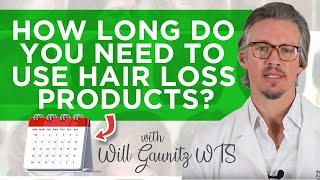 Hair Growth Products : How Long Do You Need To Use Hair Loss Products