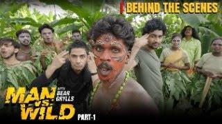 Man vs Wild Part 1 | Behind The Scenes | PuravWood