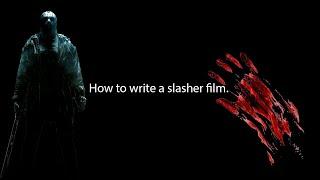 How to write a slasher movie