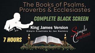 AUDIO BIBLE. THE BOOKS OF PSALMS, PROVERBS, & ECCLESIASTES KJV BLACK SCREEN