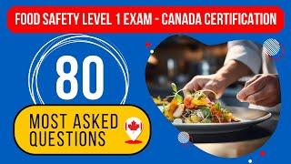 Food Safety Level 1 Exam Questions And Answers - Canada Certification (80 Most Asked Questions)