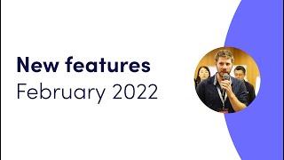 New Features February 2022 | monday.com