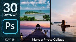 How to Create a Photo Collage in Photoshop | Day 18