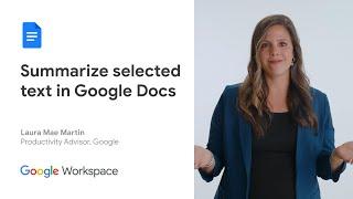 How to summarize selected text in Google Docs