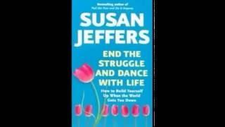 End the Struggle and Dance With Life by Susan Jeffers Audiobook