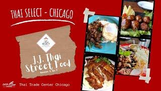 Thai Select Story SS1 EP7  - J.J.  Thai Street Food