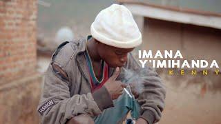 IMANA Y'IMIHANDA - KENNY (Official Video2021)