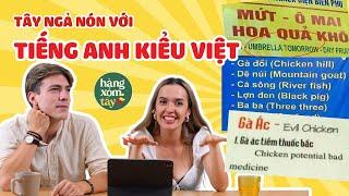 Trai Pháp biết 7 thứ tiếng nhưng sang Việt Nam cũng phải THUA | HÀNG XÓM TÂY