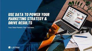 Use Data to Power Your Marketing Strategy & Drive Results