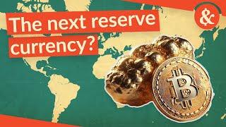 Why central banks are accumulating gold and increasingly Bitcoin