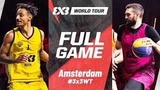 Riffa  vs Liman  | Full SF Game | FIBA 3x3 World Tour Amsterdam 2024