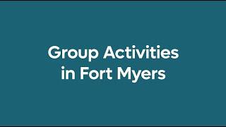 Group Activities in Fort Myers