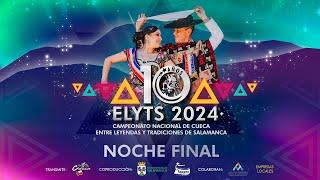 Campeonato Nacional De Cueca ELYTS 2024 (Noche Final)