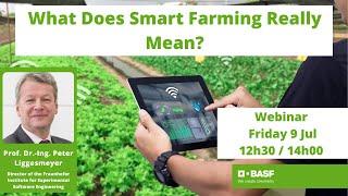 BASF Agricultural Science Policy Webinar – What Does Smart Farming Really Mean?
