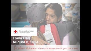 Red Cross LA Region Town Hall -  Urgent Needs & Updates (Aug 2024)