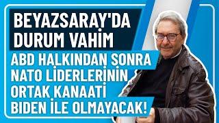 BEYAZSARAY'DA DURUM VAHİM, ABD HALKINDAN SONRA NATO LİDERLERİNİN ORTAK KANAATİ BIDEN İLE OLMAYACAK!