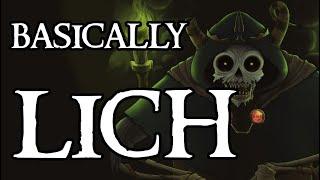 Basically Lich