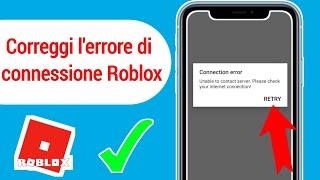 Come risolvere Roblox Impossibile connettersi al server Verificare errore di connessione a Internet