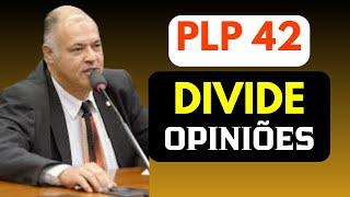 APOSENTADORIA ESPECIAL - PLP 42 DIVIDE OPINIÕES NA CÂMARA DOS DEPUTADOS