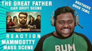 The Great Father- Mass Car Drift scene reaction | Mammookka-Mass | BROTHERS BROS தமிழ்