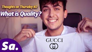 What is Quality? | Thoughts on Thursday #2
