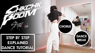 (Chorus & Dance Break) Stray Kids "Chk Chk Boom" Dance Tutorial | Step by Step EXPLAINED