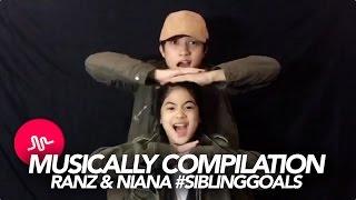 Musically Compilation | Ranz and Niana #SiblingGoals