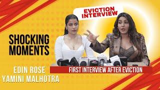 Edin Rose and Yamini Malhotra FIRST INTERVIEW After Eviction From Bigg Boss 18 #bb18