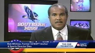 Rick Whitlow, former WAPT sports director, dies at 67