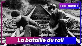  La bataille du rail (1946) | French Full Movie | Don't Miss Out!