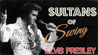 Sultans of Swing, if it were played by Elvis