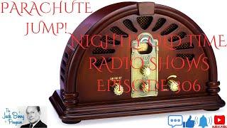 Nightly Old Time Radio Shows Episode 306