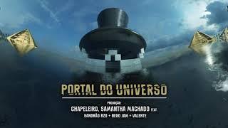 DIVULGANDO CANAL # ( CHAPELEIRO ) ▪ Portal Do Universo ▪ - 《 Chapeleiro 》Ft. Samantha Machado