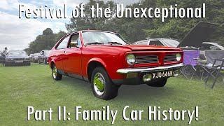 Festival of the Unexceptional Part II: The Family Car History!