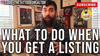 What to do when you get a listing? 1...2...3.... #Realtortips #Realtortraining101