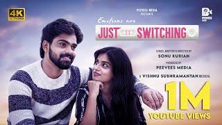 ഇങ്ങനൊരു ex lover നിങ്ങൾക്കുണ്ടോ? JUST SWITCHING MALAYALAM SHORTFILM | SONU KURIAN | PEEVEES MEDIA