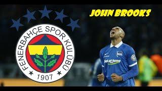 John Anthony Brooks 🟡 Welcome To Fenerbahçe Golleri Yetenekleri Goals Skills and More Wolfsburg